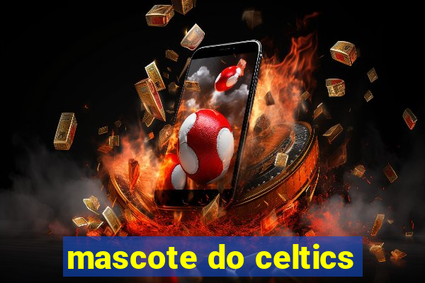 mascote do celtics